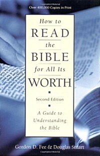 How to Read the Bible for All Its Worth (Paperback, 2nd)