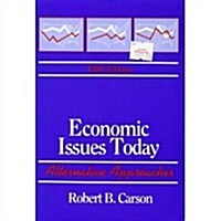 Economic Issues Today: Alternative Approaches (Paperback, 5th)