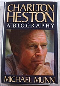 Charlton Heston : A Biography (Hardcover, 1st U.S. ed)
