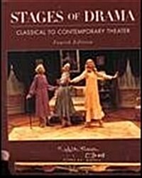 Stages of Drama: Classical to Contemporary Theater (Paperback, 4th)