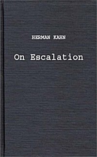 On Escalation: Metaphors and Scenarios (Hardcover, Revised)