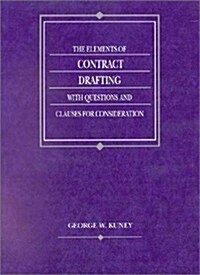 Elements of Contract Drafting With Questions and Clauses for Consideration (American Casebook Series) (Paperback, 2nd)