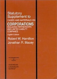 Statutory Supplement to Cases and Materials on Corporations, 8th Edition (American Casebook) (Paperback, 8th Supplm)