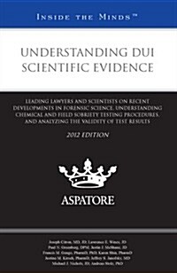 Understanding Dui Scientific Evidence (Paperback)