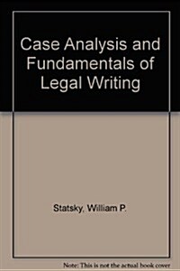 Case Analysis and Fundamentals of Legal Writing (Hardcover, 3rd)