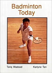 Badminton Today (Wests physical activities series) (Paperback, 1st)