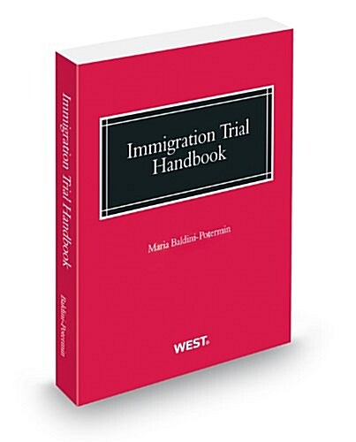 Immigration Trial Handbook, 2012 ed. (Paperback)