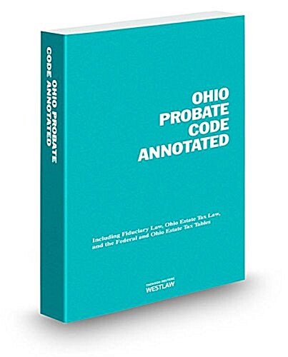 Ohio Probate Code Annotated, 2014 ed. (Paperback)