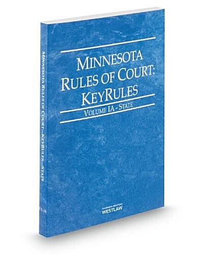 Minnesota Rules of Court - State KeyRules, 2014 ed. (Vol. IA, Minnesota Court Rules) (Paperback, 2014)