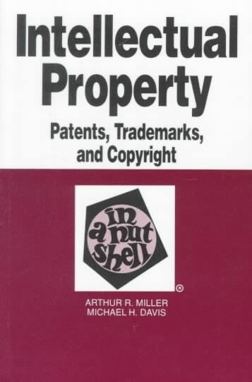 Intellectual Property: Patents, Trademarks and Copyright in a Nutshell (Nutshell Series) (Paperback, 2nd)