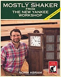 Mostly Shaker from the New Yankee Workshop (Paperback)