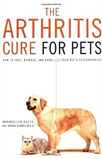 The Arthritis Cure for Pets (Hardcover, 1st Ed.)