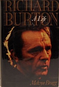 Richard Burton: A Life (Hardcover, 1st U.S. ed)