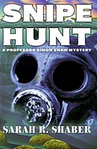 Snipe Hunt (Professor Simon Shaw Mysteries) (Hardcover, 1st)