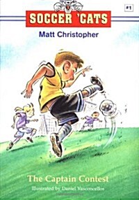 Soccer Cats #1: The Captain Contest (Hardcover, 1st)