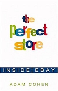 The Perfect Store: Inside eBay (Hardcover, 1st)