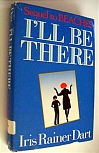 Ill Be There (Hardcover, 1st)