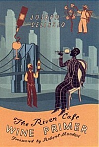 The River Cafe Wine Primer (Hardcover, 1st)