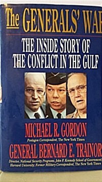 [중고] The Generals War: The Inside Story of the Conflict in the Gulf (Hardcover, 1st)