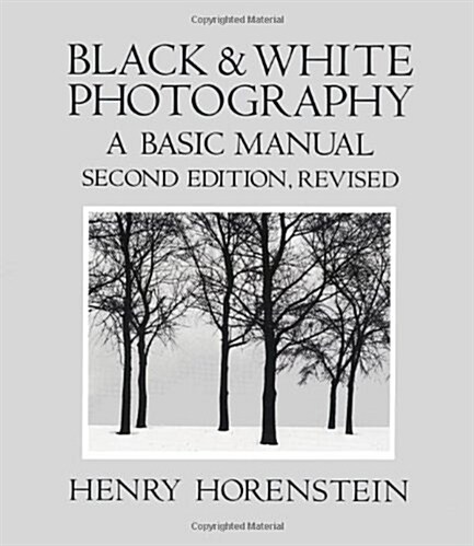 Black and White Photography: A Basic Manual (Paperback, 2 Revised)