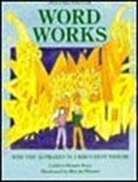 Word Works: Why the Alphabet Is a Kids Best Friend (Brown Paper School Book) (Paperback, 1st)