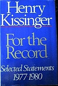 For the Record: Selected Statements 1977-1980 (Hardcover, 1st)