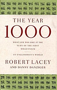 The Year 1000: What Life Was Like at the Turn of the First Millennium (Hardcover, 1st)
