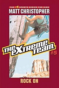 The Extreme Team #5: Rock On (Extreme Team (PB)) (Hardcover)