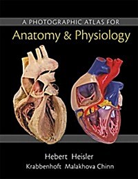 A Photographic Atlas for Anatomy & Physiology (Loose Leaf)