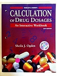 Radcliff & Ogdens Calculation of Drug Dosages: An Interactive Workbook (Book with CD-ROM) (Paperback, 6th)