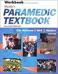 Mosbys Paramedic Textbook Workbook (Paperback, 2nd)