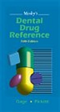 Mosbys Dental Drug Reference (Paperback, 5th)
