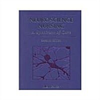 Neuroscience Nursing: A Spectrum of Care (Hardcover, 2nd)