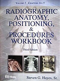Radiographic Anatomy, Positioning and Procedures Workbook: Volume 2, 3e (Master Dentistry) (Paperback, 3rd)