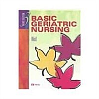 Basic Geriatric Nursing, 3e (Paperback, 3rd)