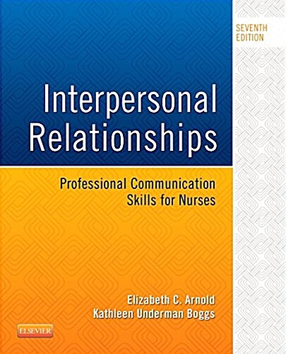 Interpersonal Relationships: Professional Communication Skills for Nurses (Paperback, 7, Revised)