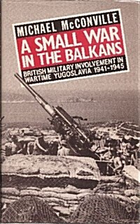 Small War in the Balkans (Hardcover)