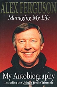 Managing My Life: My Autobiography (Hardcover, First Edition)