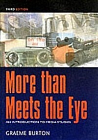 More Than Meets the Eye: An Introduction to Media Studies (Paperback, 3)