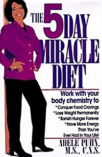 The 5-Day Miracle Diet (Hardcover, 1st)