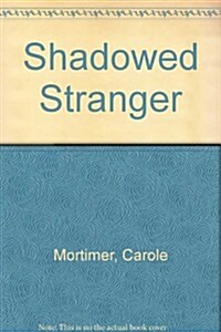 Shadowed Stranger (Paperback)