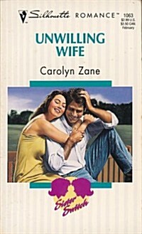 Unwilling Wife (Silhouette Romance, No. 1063) (Mass Market Paperback)