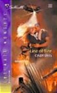 Line Of Fire (Silhouette Intimate Moments) (Mass Market Paperback, 1ST)