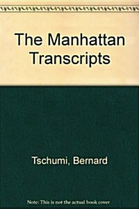 The Manhattan Transcripts (Paperback)