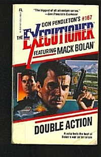Executioner #167: Double Action (Mack Bolan : Don Pendletons : the Executioner, No. 167) (Paperback)
