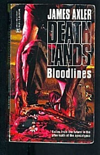 Bloodlines  (Deathlands, Book 29) (Mass Market Paperback, First Edition)