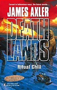 Ritual Chill (Deathlands) (Mass Market Paperback, 0)