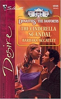 The Cinderella Scandal (Silhouette Desire) (Mass Market Paperback)