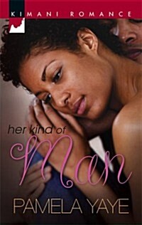 Her Kind Of Man (Kimani Romance) (Mass Market Paperback)