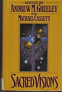 Sacred Visions (Hardcover, 1st)